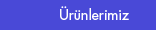 Urunlerimiz